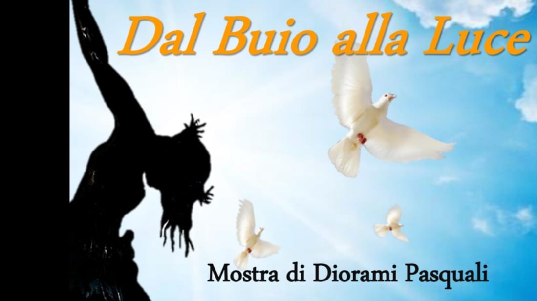 Dal buio alla luce, mostra di Diorami pasquali